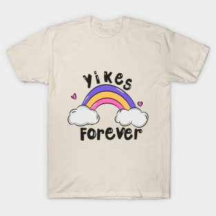 Yikes Forever T-Shirt